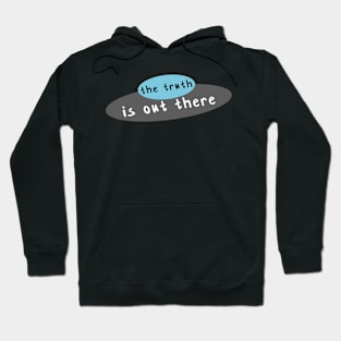 The truth is out there - UFO Hoodie